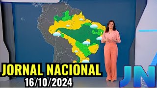 PREVISÃO DO TEMPO  JORNAL NACIONAL 16102024  QUARTAFEIRA [upl. by Gates]