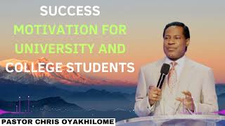 Success Motivation for University and College Students  Pastor CHRIS OYAKHILOME 2024 Ph D [upl. by Oirotciv692]