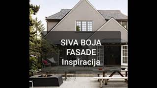 SIVA BOJA FASADE  Inspiracija [upl. by Einnep]