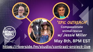 Epic Outreach Compassionate Animal Rescue with Jessie Miller  Livestream [upl. by Malinde806]