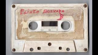 Eliseo Guevara cassette completo [upl. by Weaks572]