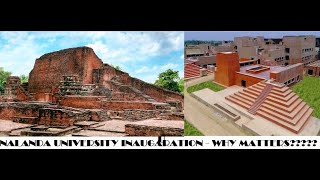 Nalanda University Inaugurations  Why Matters Most for Indians and World [upl. by Alvarez]