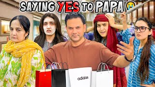 SAYING YES TO PAPA FOR 24 HOURS 😭  Mun Py Ata Laga K Susral Jao 😱  Hira Sy Room Khali Kerwaya 😂 [upl. by Uela]