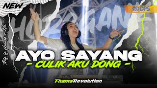 DJ AYO SAYANG CULIK AKU DONG  STYLE FULL NYENI BASS NGLIMIT  FHAMS REVOLUTION [upl. by Gundry]