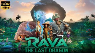 Raya and the Last Dragon Full Movie 2021  Sandra Oh Alan Tudyk Ross Butler  Facts amp Review [upl. by Jaddan585]