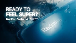 Redmi Note 14 5G Series  Ready to feel Super [upl. by Gaskin]