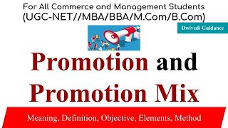 Promotion Promotion Mix in marketing objectives and methods of promotion marketing management [upl. by Decrem]