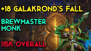 Brewmaster Monk  18 Galakronds Fall  Dragonflight Season 3 Mythic Plus [upl. by Heindrick171]