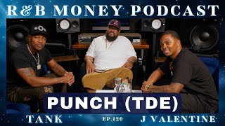 Punch TDE • RampB MONEY Podcast • Ep120 rnbmoneypodcast [upl. by Ecnarf]