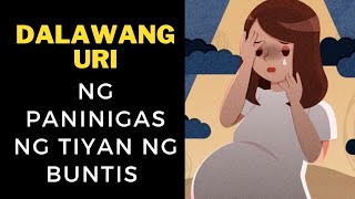 Dalawang URI ng PANINIGAS ng TIYAN ng BUNTIS [upl. by Layor]