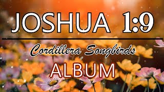 Joshua 19Cordillera Songbirds Country Gospel Songs With LyricsWorship Inspirational Songs [upl. by Horatia]