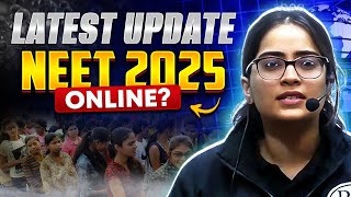 Big Update for NEET 2025🚨 Exam Mode Changed NEET EXAM ONLINE [upl. by Amaryl]