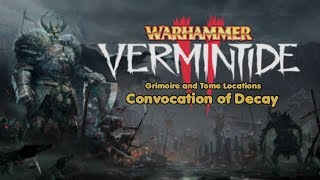 Vermintide 2 Grimoire and Tome Locations  Convocation of Decay [upl. by Rozek]