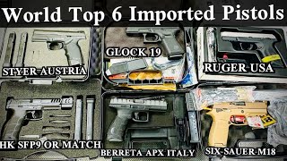 World Top 6 Civilian Pistols  HK SFP9  Glock19  Berreta Apx  Six Souer M18  Styer Austria [upl. by Craig]