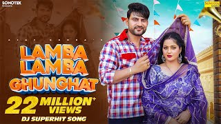 Lamba Lamba Ghunghat Official Video Ajay Hooda  Kavita Joshi  New Haryanvi Songs Haryanavi 2024 [upl. by Namus]