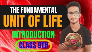 LECTURE1THE FUNDAMENTAL UNIT OF LIFECLASS 9THINTRODUCTION [upl. by Erminie]