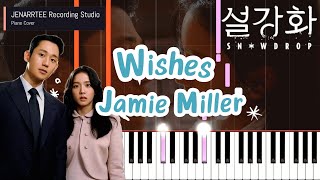 Jamie Miller Wishes Snowdrop OST Piano Cover  Jamie Miller Wishes 설강화 OST 피아노 커버 [upl. by Stew]