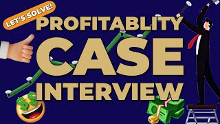 Learn about Profitability Case Interview in 12 Minutes [upl. by Acinnej793]