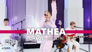 Mathea  Chaos – Akustik Session [upl. by Giacopo]