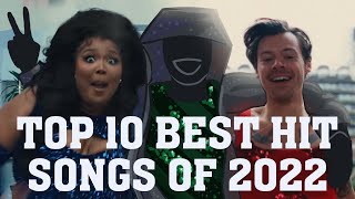 The Top Ten Best Hit Songs of 2022 [upl. by Akitahs]