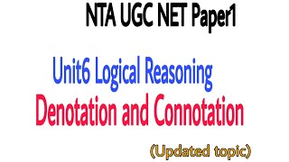 ugcnetPaper1 Denotation and Connotation of terms  unit6 Logical Reasoning Paper1 [upl. by Thayne]