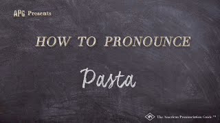 How to Pronounce Pasta Real Life Examples [upl. by Stanislaus250]