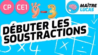 Débuter les soustractions avec le signe   sens et techniques CP  Cycle 2  Maths [upl. by Sherill]