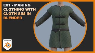 E01  Making Clothing for Game Engines in Blender [upl. by Ecikram250]