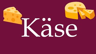 How to Pronounce Käse Cheese Correctly in German [upl. by Dolly671]