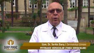 Pityriasis Versicolor  Uzm Dr Serkis Barış [upl. by Munsey]