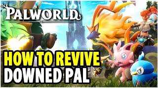 How to Revive Incapacitated Pal  Palworld [upl. by Nilak]