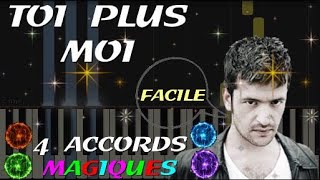 Apprendre la chanson quotToi plus moiquot avec les 4 accords magiques Piano facile pour débuter [upl. by Acemahs]