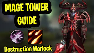 Destruction Warlock Mage Tower Guide Destro Warlock Mage Tower Guide Dragonflight  Feltotems Fall [upl. by Borgeson543]