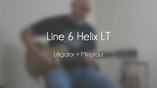 Line 6 Helix LT  Litigator  Minotaur [upl. by Harvie]