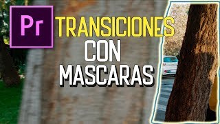 ✅Transiciones con Máscaras en Premiere [upl. by Virgy]