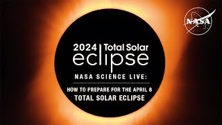 NASA Science Live How to Prepare for the April 8 Total Solar Eclipse [upl. by Lavoie986]