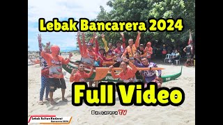 Lebak Bancarera 2024  Full Video [upl. by Shulins]