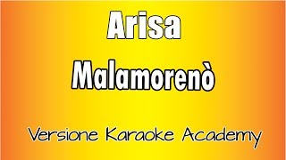 Arisa  Malamorenò Versione Karaoke Academy Italia [upl. by Lannie]