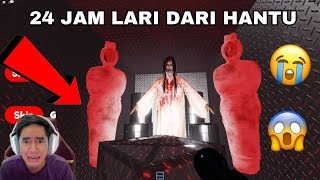 24 JAM LARI DARI HANTU 😱 AKU JUMPA SEMUA JENIS HANTU 😨 ESCAPE FROM SCARY GHOST 😈 [upl. by Ibloc187]