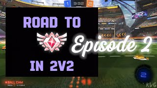 Season 16 Road to Gc In 2v2  Episode 2 [upl. by Amles]