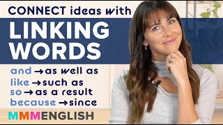 How To Connect Ideas In English with Linking Words [upl. by Corbie560]