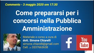 Come prepararsi ai concorsi pubblici i libri i corsi le prove i trucchi 03052020 [upl. by Salangia]