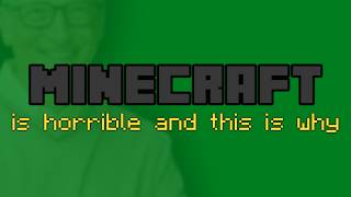 Minecraft is Horrible Prove me wrong [upl. by Yttik]