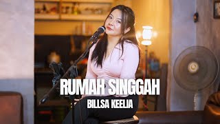 RUMAH SINGGAH  FABIO ASHER BILLSA KEELIA COVER [upl. by Ruffi89]