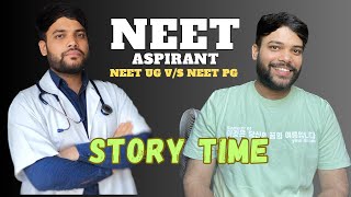 Story Time  NEET UG TO NEET PG ASPIRANT l MBBS OVER  MOTIVATION [upl. by Silas]