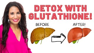 Detoxing with Glutathione  The Best Supplement to Support Detox [upl. by Eixor]