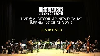 Epic Music Orchestra Live  Auditorium quotUnità dItaliaquot Isernia  Black Sails [upl. by Reppiks]