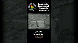 FRAGMENTO DOCUMENTAL DE LA MORENADA ZONA NORTE 111 AÑOS EN EL CARNAVAL DE ORURO 🇧🇴 [upl. by Bixby]