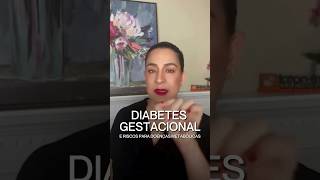 Diabetes gestacional e riscos para doenças metabólicas BrunaPitaluga Gestação [upl. by Haley]