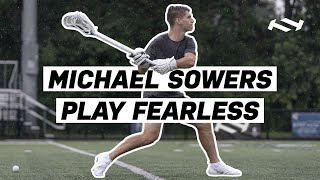 Play Fearless  Michael Sowers  True Temper Lacrosse [upl. by Oniotna]